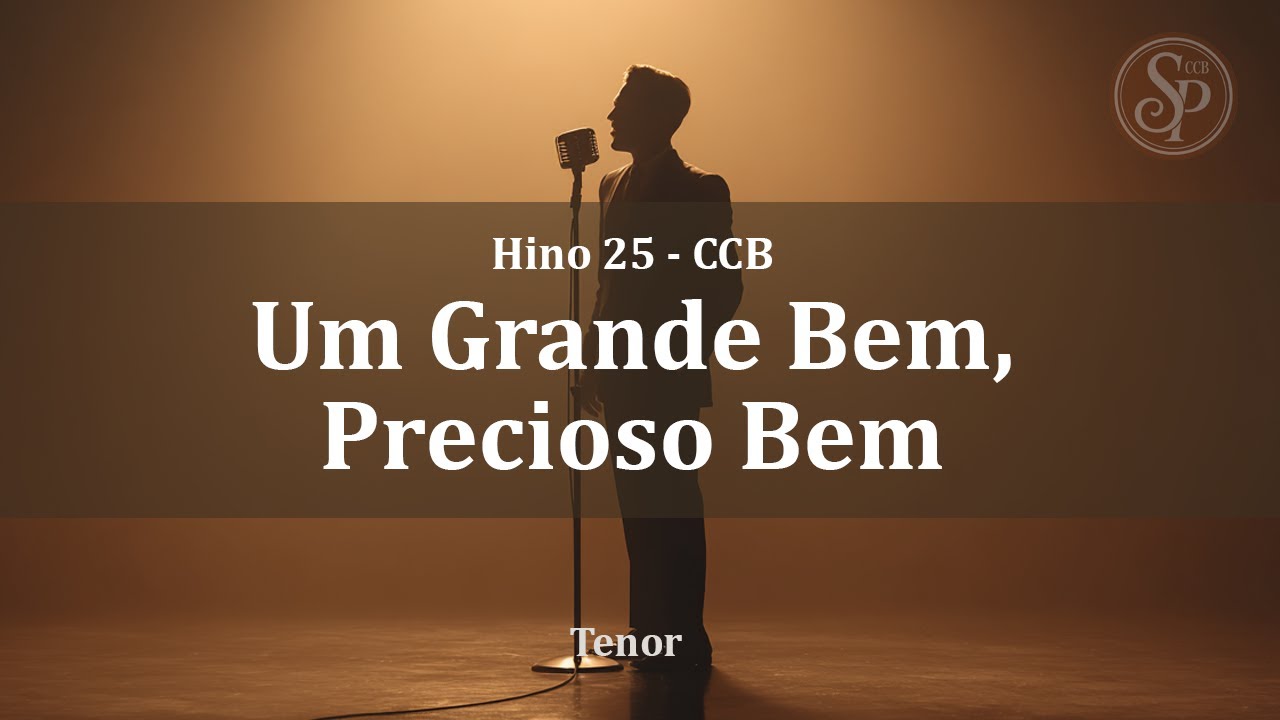 🎶 Hino 25 - Um Grande Bem, Precioso Bem l Tenor