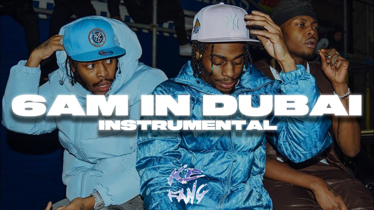 [BEST] Russ Millions - 6AM In Dubai *INSTRUMENTAL*