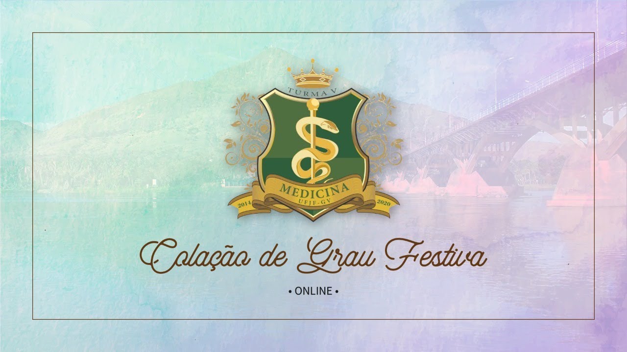 Colação de Grau Festiva Online - Turma MED5 - UFJF-GV