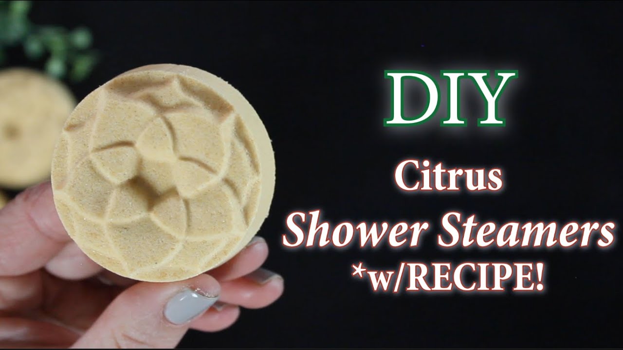 Shower Steamers | DIY Citrus Shower Steamers with Recipe | How To Make Shower Fizzies