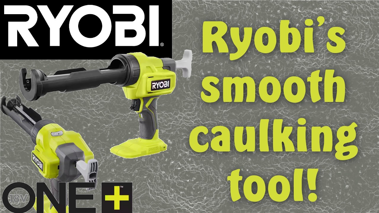 Did Ryobi Fix This Fatal Flaw With Their 18v BATTERY POWERED Caulking Gun?