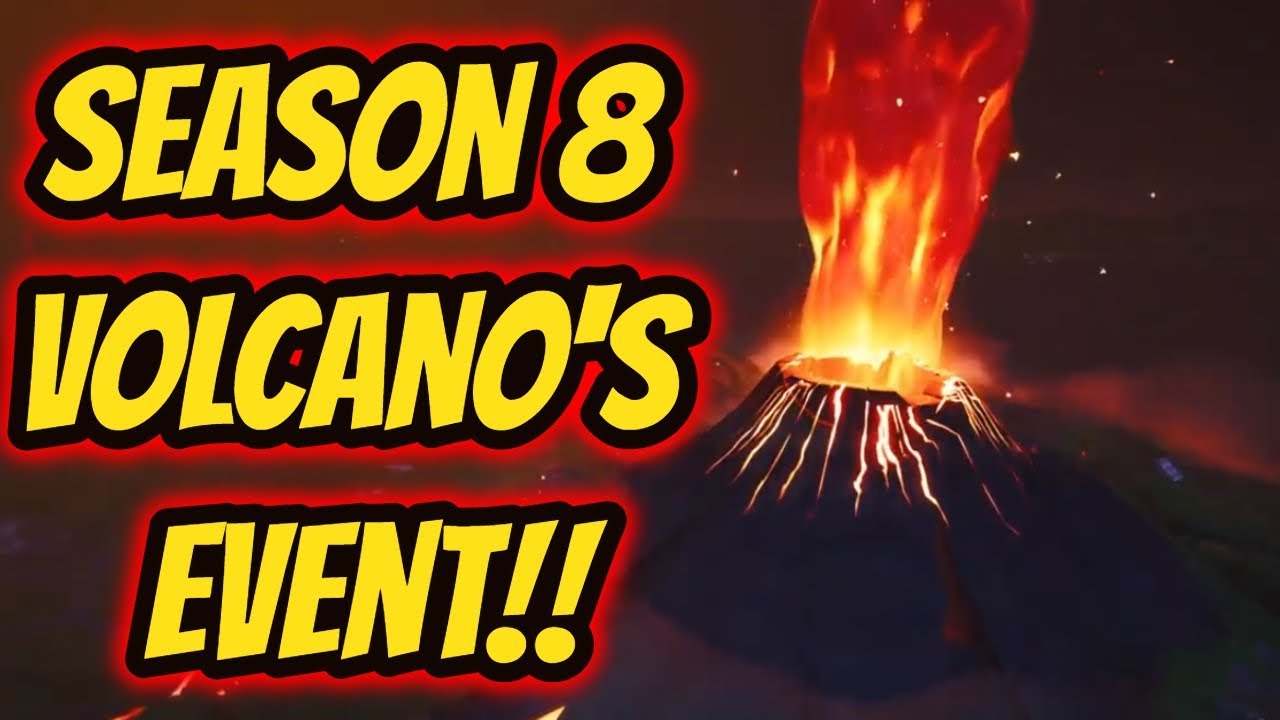 FORTNITE SEASON 8 VOLCANO'S EVENT! - Fortnite Battle Royale