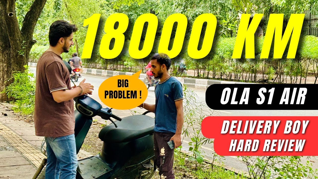 Ola S1 Air Performance Review after 18000 KM @OlaElectric @ElectroWorldev #olaelectric