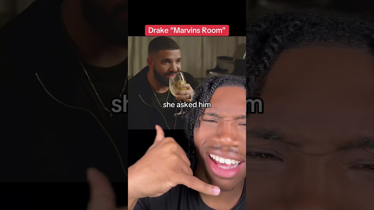 Drake “Marvins Room”