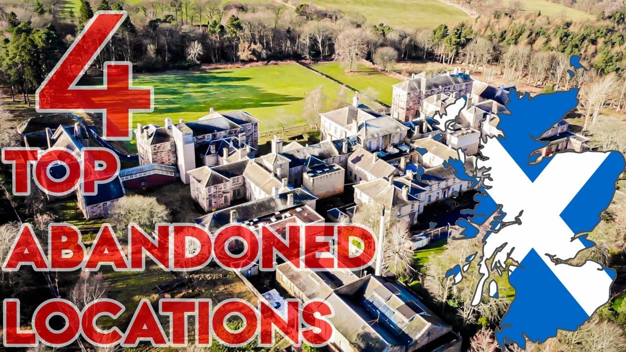 Top Abandoned Locations Scotland | Abandoned Buildings Scotland