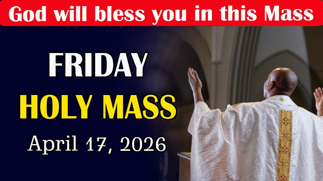 FRIDAY Catholic Mass Today | Daily TV Mass, Friday April 17, 2026