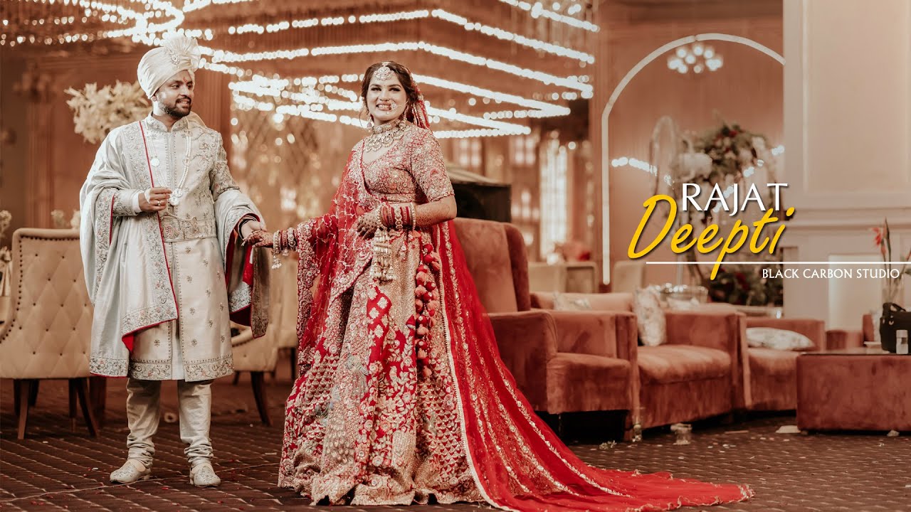 RAJAT & DEEPTI | WEDDING CINEMATIC | BLACK CARBON STUDIO