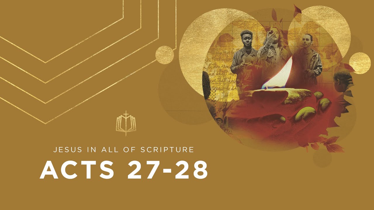 Acts 27-28 | Paul Sails to Rome | Bible Study