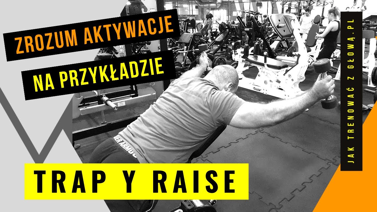 Selektywna aktywacja mięśni na przykładzie Trap Y raise.