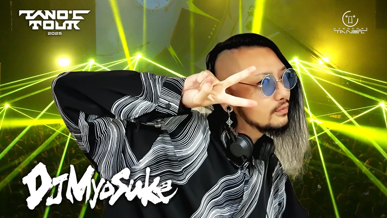 TANO*C TOUR 2025 TOKYO Clip【DJ Myosuke】