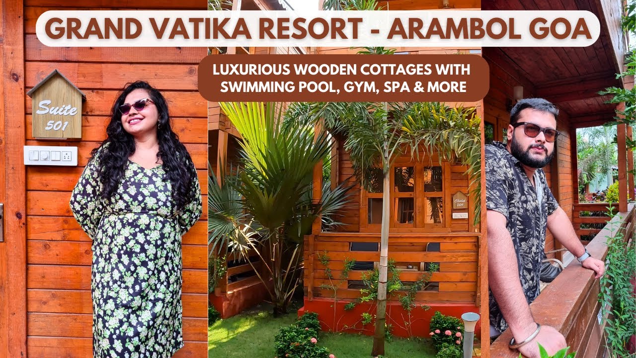 Grand Vatika Resort Arambol Goa | Wooden Cottage Resort Goa | Arambol Beach Resort | Arambol Beach