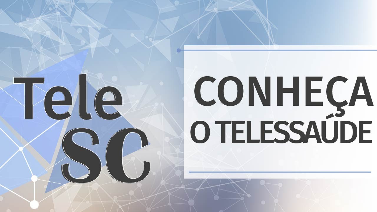 Conhe&ccedil;a o Telessa&uacute;de SC!