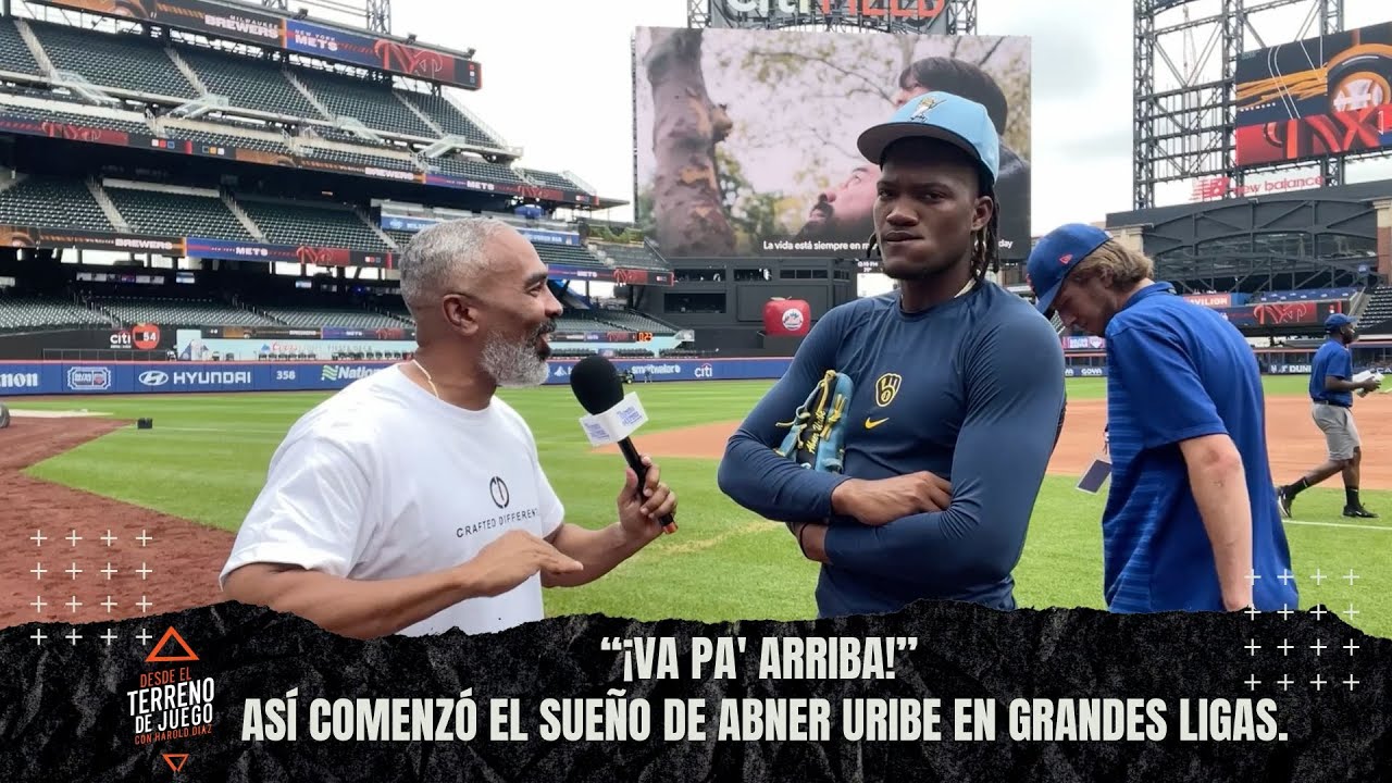 &ldquo;&iexcl;Va pa' arriba!&rdquo;As&iacute; comenz&oacute; el sue&ntilde;o de Abner Uribe en Grandes Ligas.