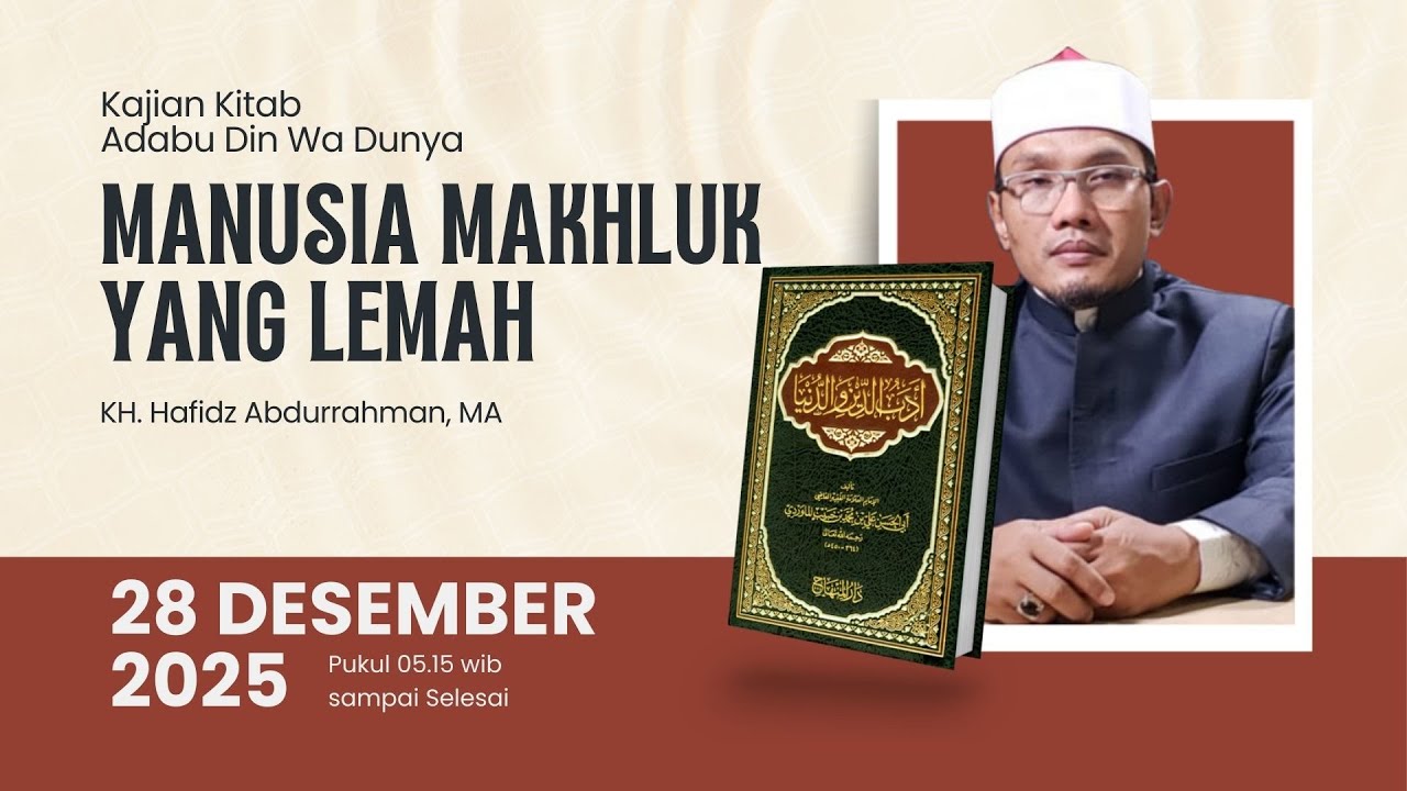 MANUSIA MAKHLUK YANG LEMAH [KH. Hafidz Abdurrahman, MA]