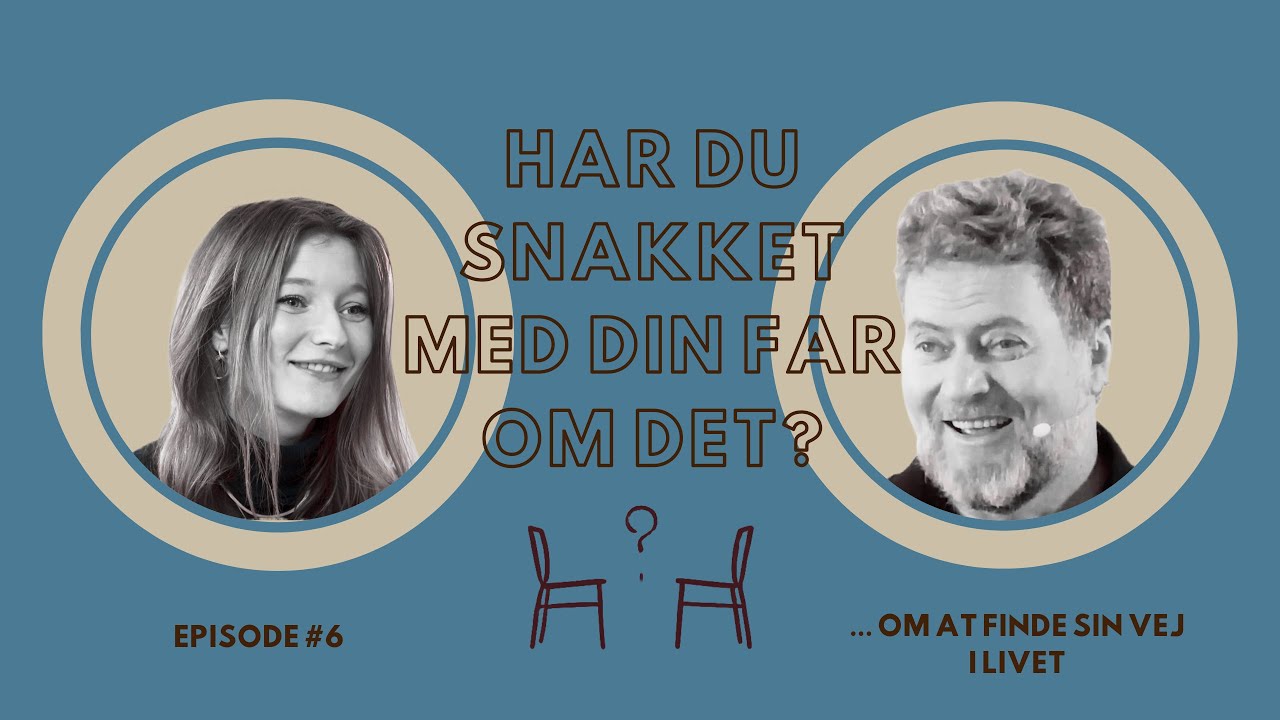 #6: ... om at finde sin vej i livet