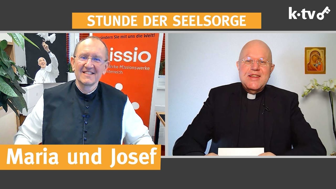 Maria und Josef — Mittwoch, 11.05.2022 — STUNDER DER SEELSORGE