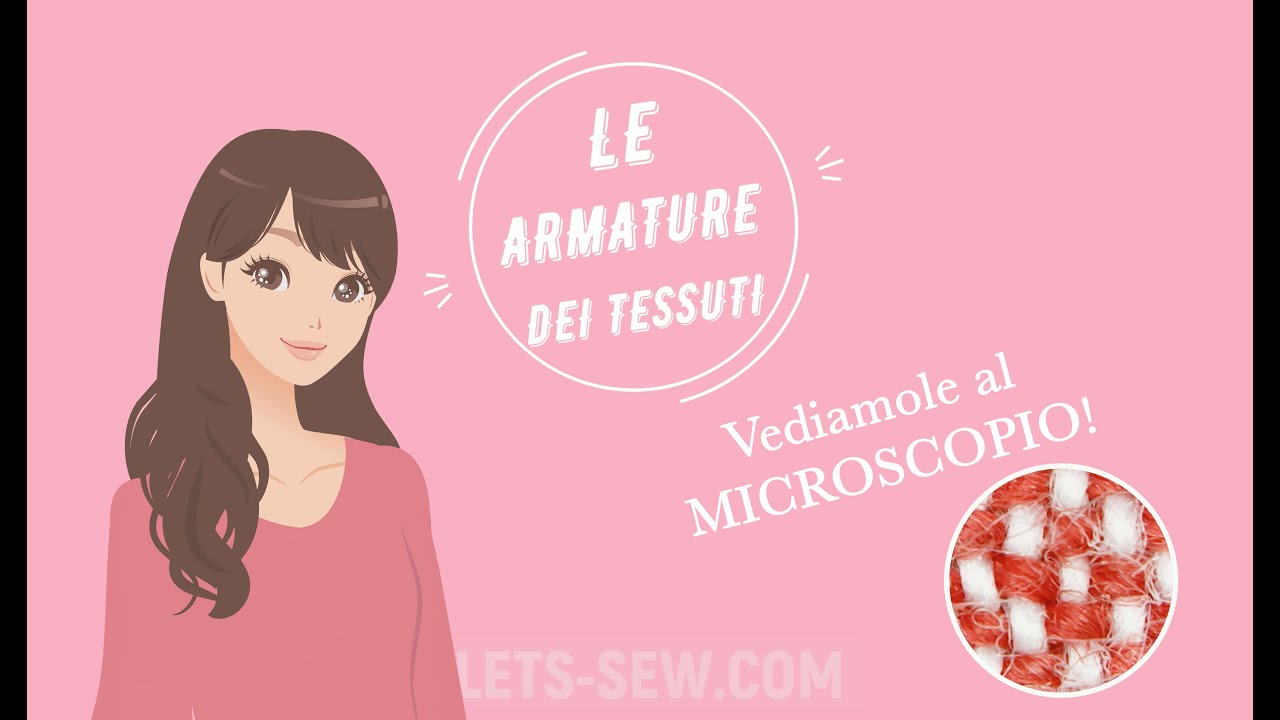 Le Armature dei Tessuti - Let's Sew!