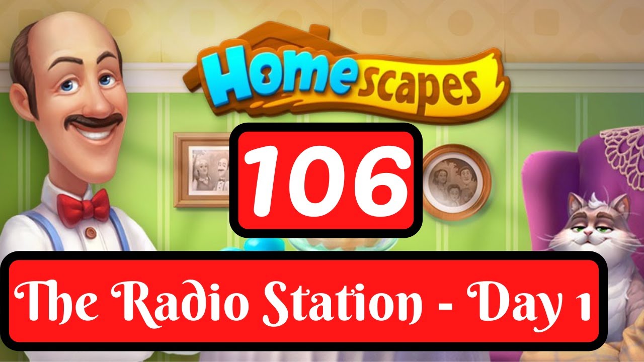 Homescapes Story - Day 106 - The Radio Station Day 1 - Gameplay