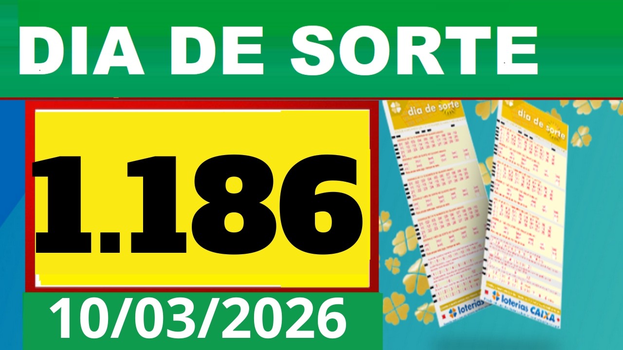 Resultado do DIA DE SORTE Concurso 1.186,Sorteio dia 10/03/2026