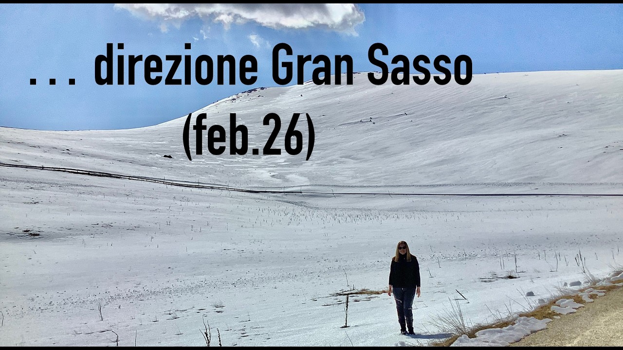 … direzione Gran Sasso (feb.26)