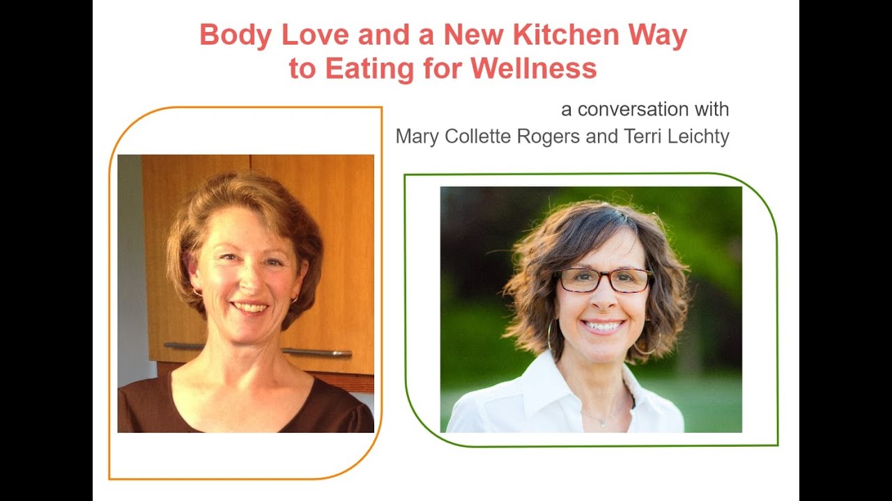 Body Love and The New Kitchen Way to Eating for Wellness