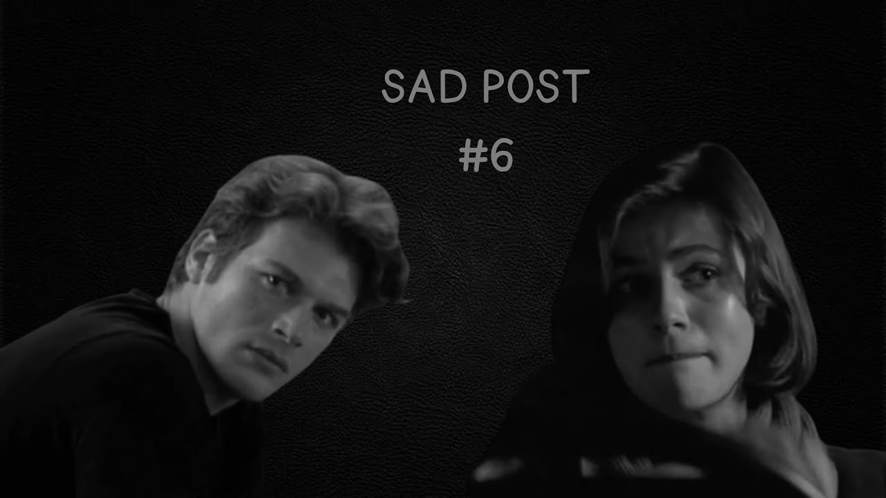 Neyin Var? | Sad Post #6