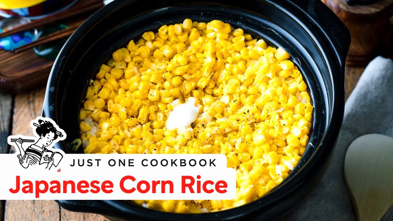 How To Make Japanese Corn Rice (Recipe) バター醤油とうもろこしご飯レシピ (作り方)