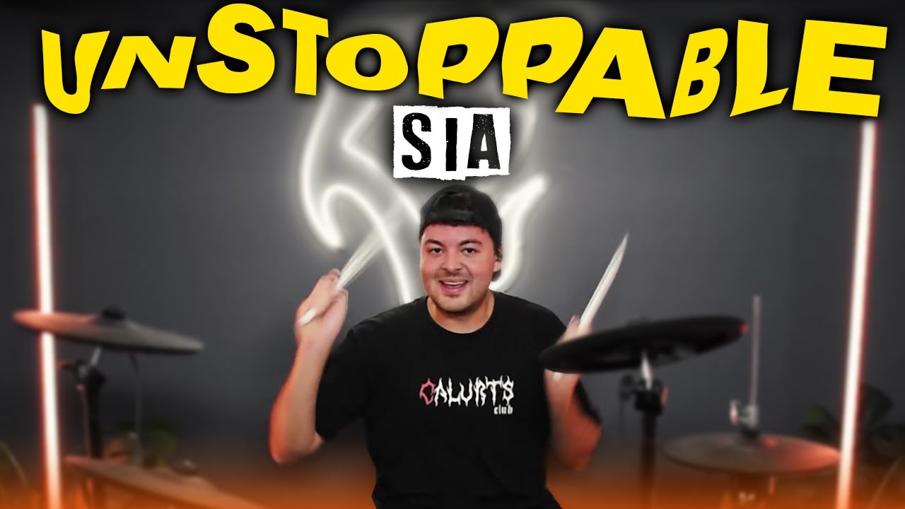 Sia - Unstoppable (Drum Cover)