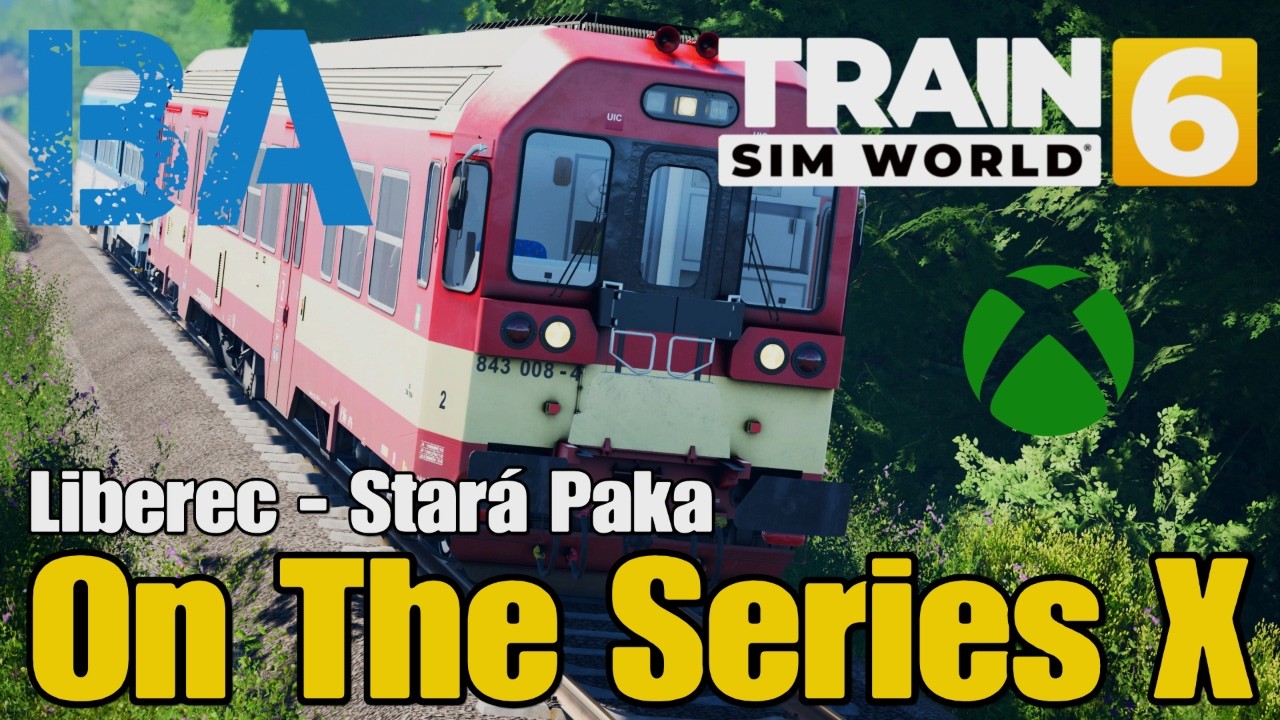 ON THE XBOX SERIES X - LIBEREC TO STARA PAKA - CLASS 843 - VECTOR SIMULATIONS - TRAIN SIM WORLD 6