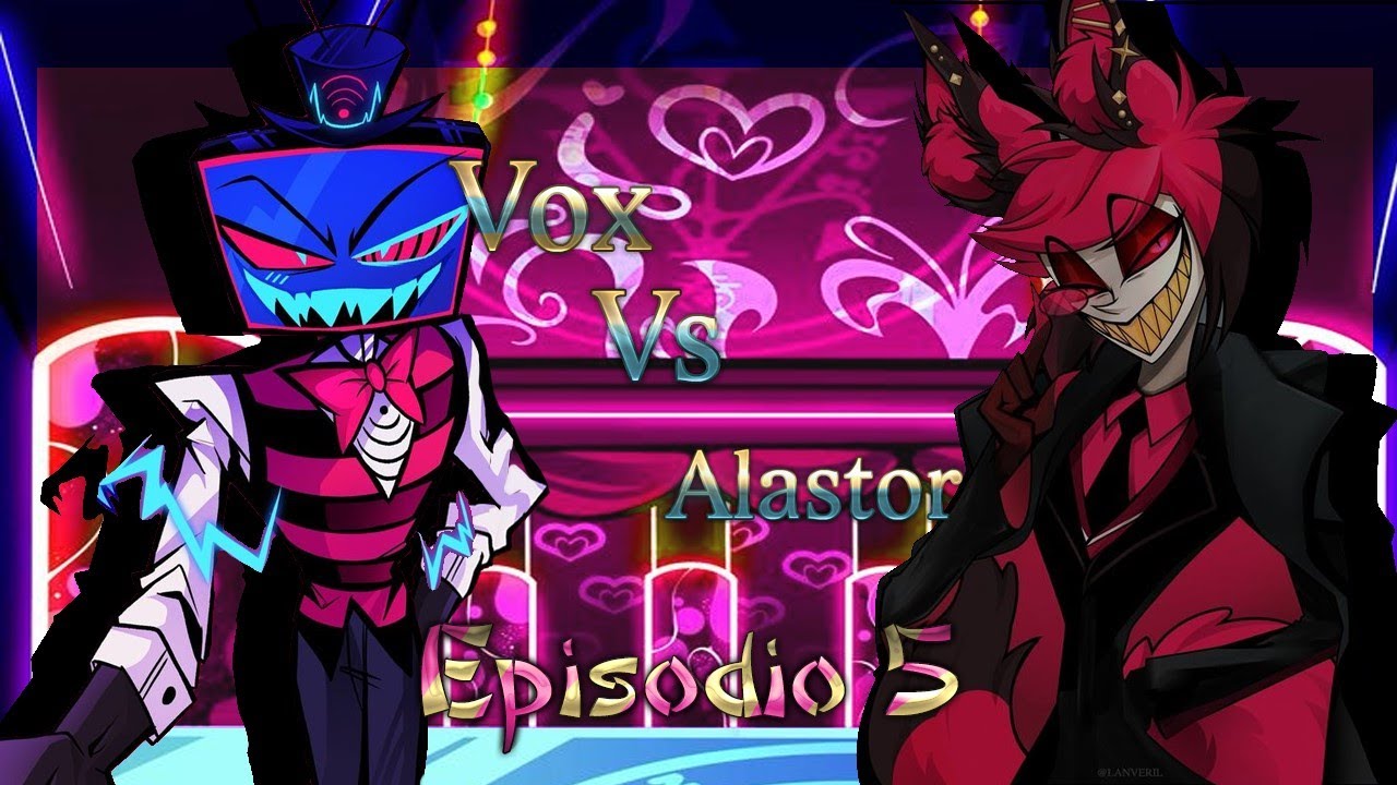 VOX VS ALASTOR |SI LA AMAS DE VERDAD DEJA IR | Parte 5 ROLEPLAY