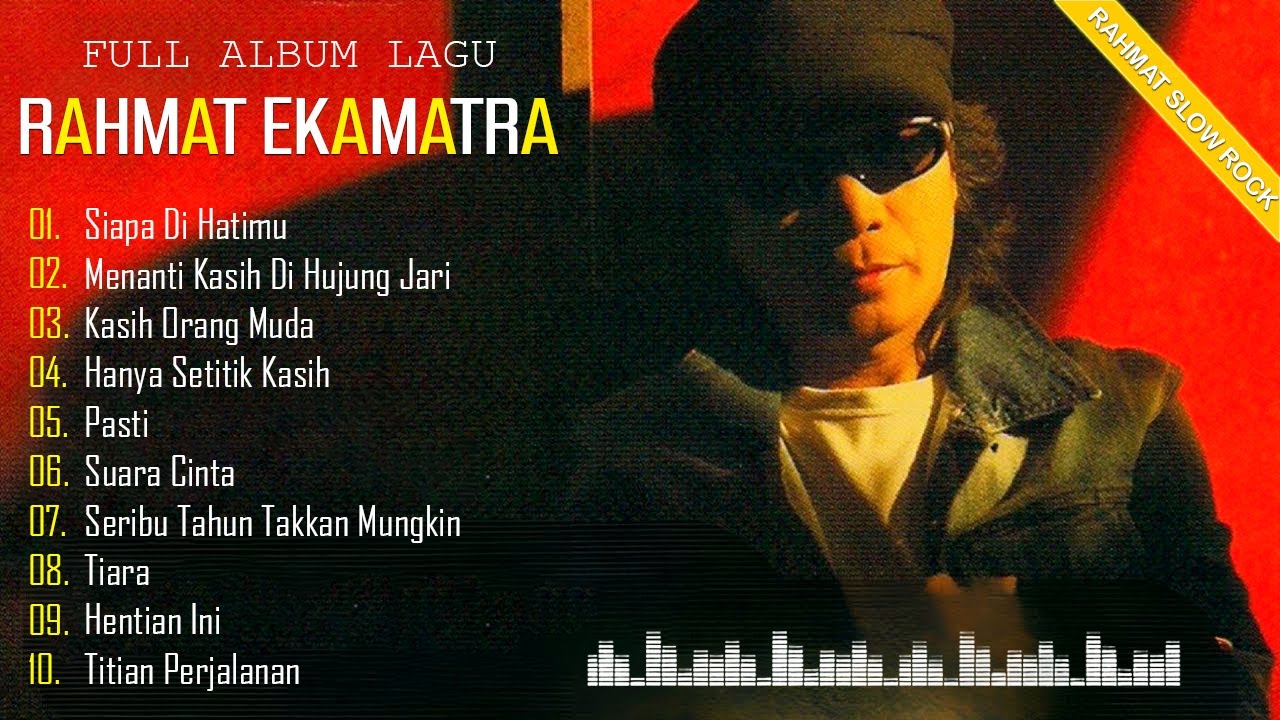 RAHMAT EKAMATRA Full Album 🍺 Slow Rock RAHMAT EKAMATRA 🍺 Top 10 Lagu Of Malaysia