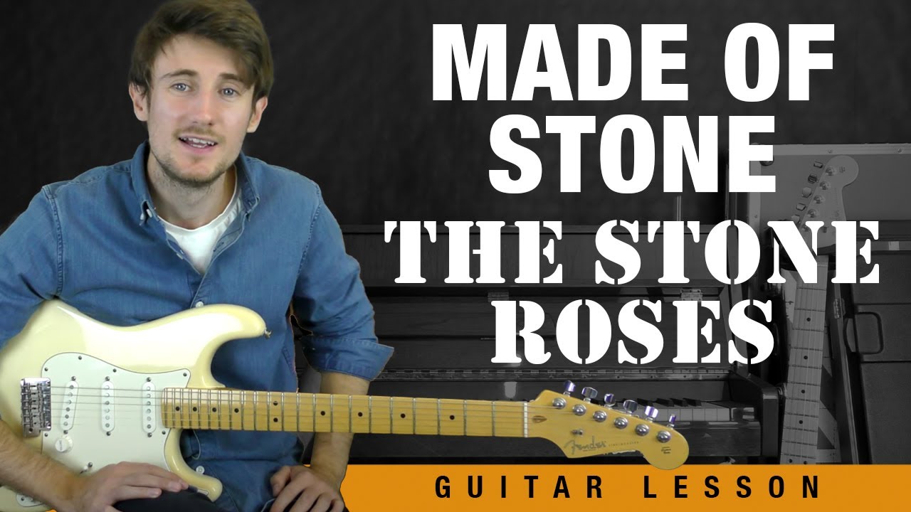 Made Of Stone | The Stone Roses Guitar Tutorial