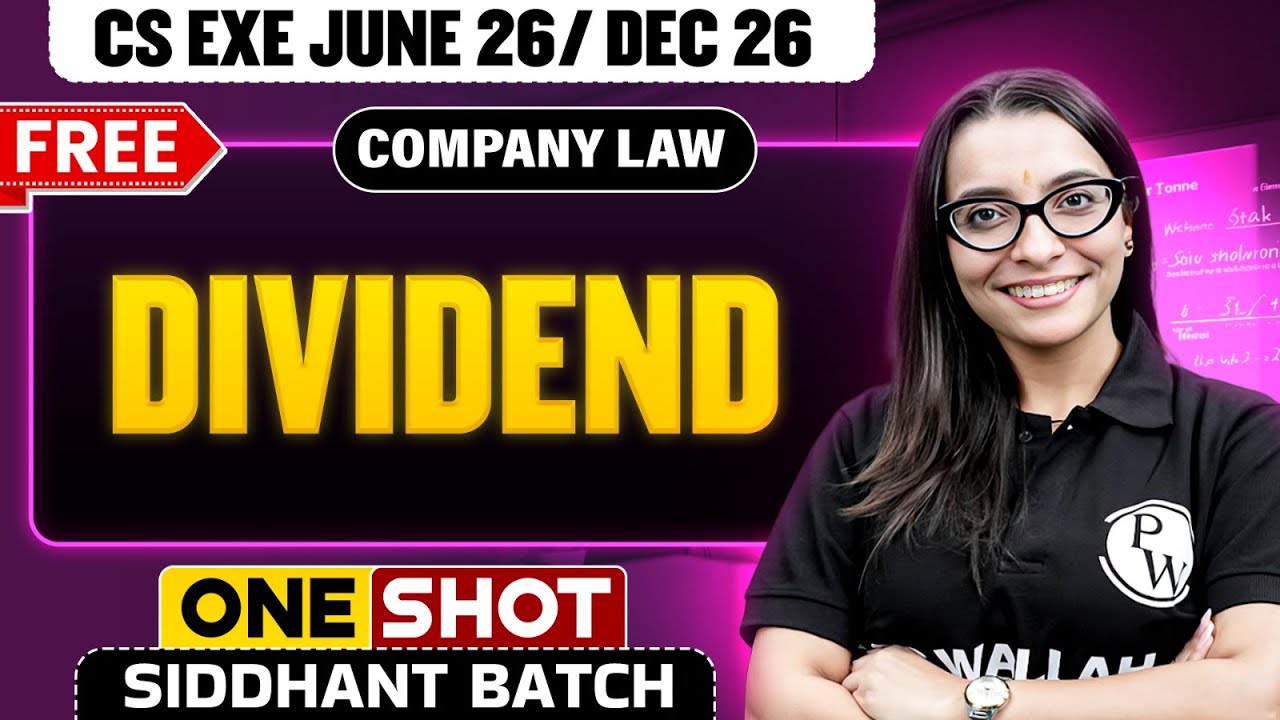 DIVIDEND | Company Law | One Shot🔥 CS Executive Dec 2025 / June 2026