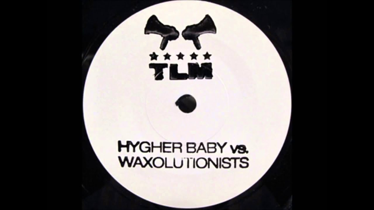 Hygher Baby x Waxolutionists - Intergalactic love