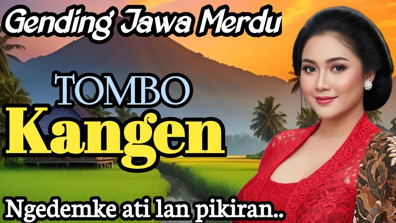 GENDING JAWA MERDU || TOMBO KANGEN - NGADEMKE ATI LAN PIKIRAN