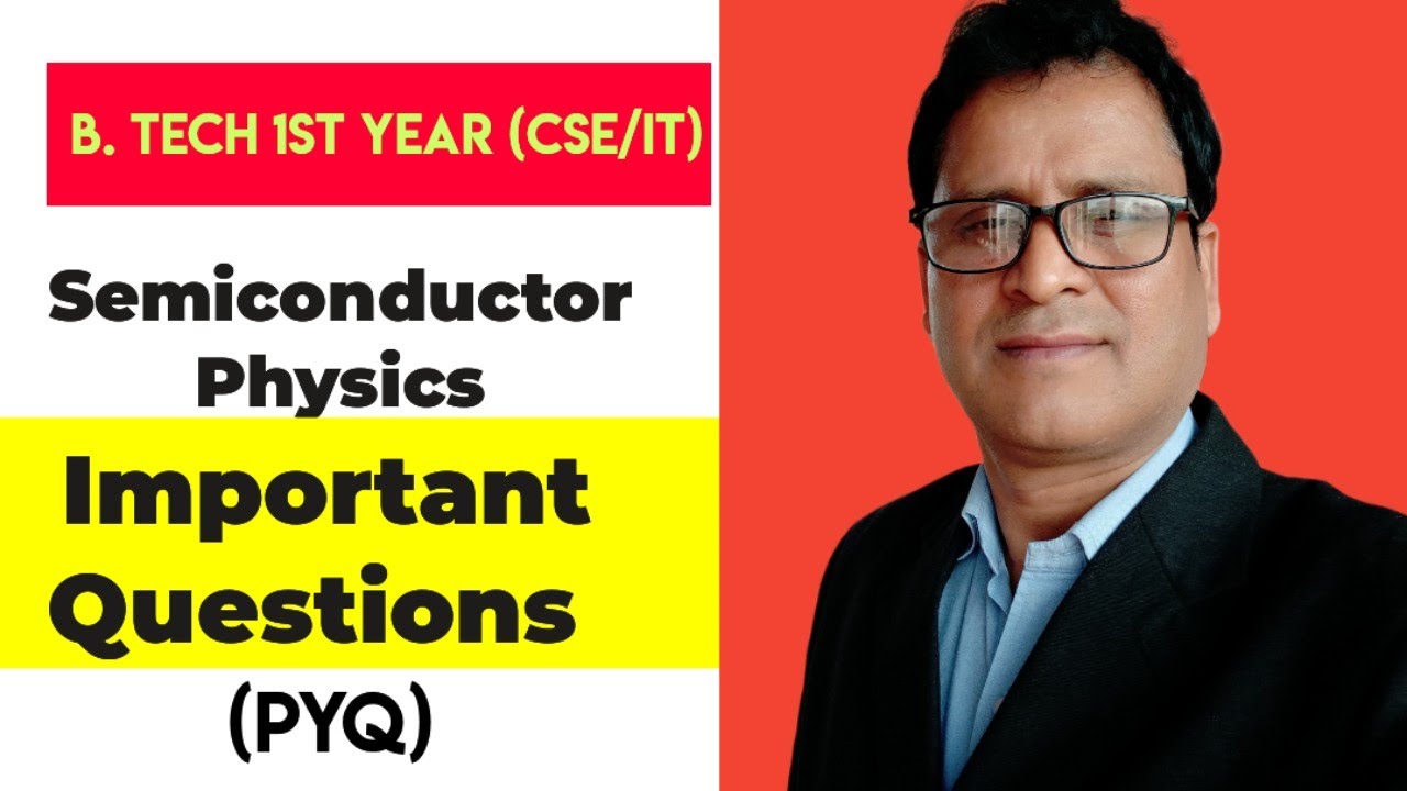 B.Tech 1st year Semiconductor Physics Question Paper with Solutions  | Exam May 2019