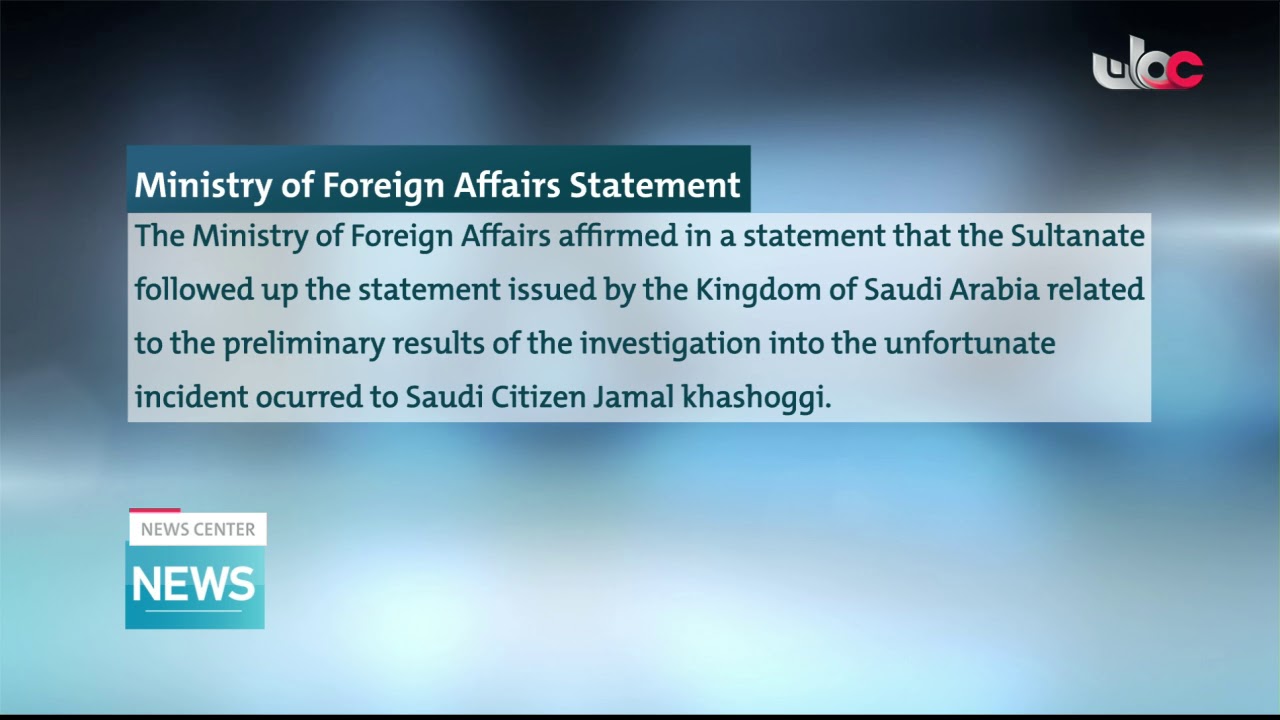 Ministry of foreign Affairs statement on the incident regarding Saudi citizen Jamal khashoggi