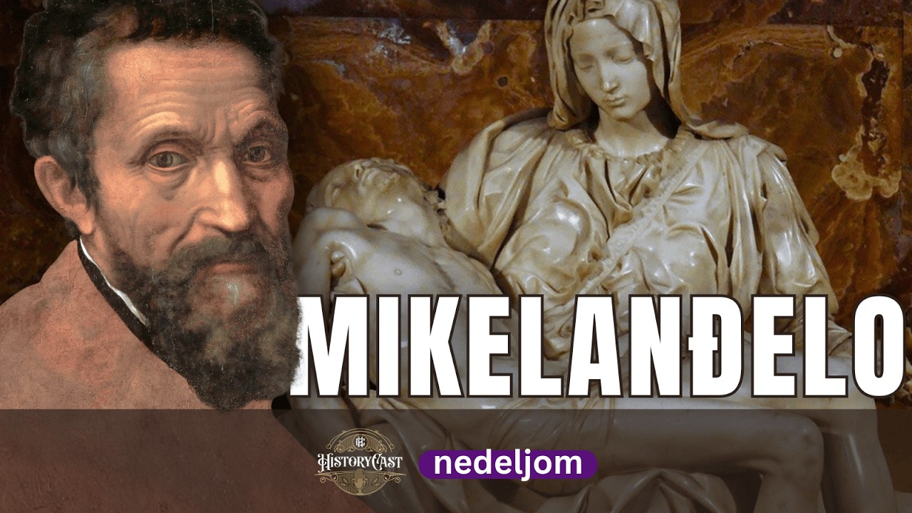 Mikelanđelo | HistoryCast nedeljom
