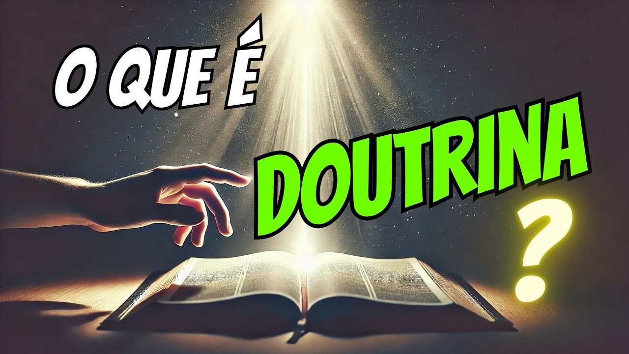 O que &eacute; Doutrina?📖