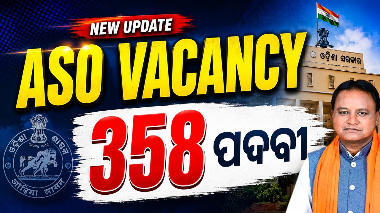 OPSC ASO Recruitment 2026 | 358 Post | OPSC ASO Vacancy 2026 | Know Full Details