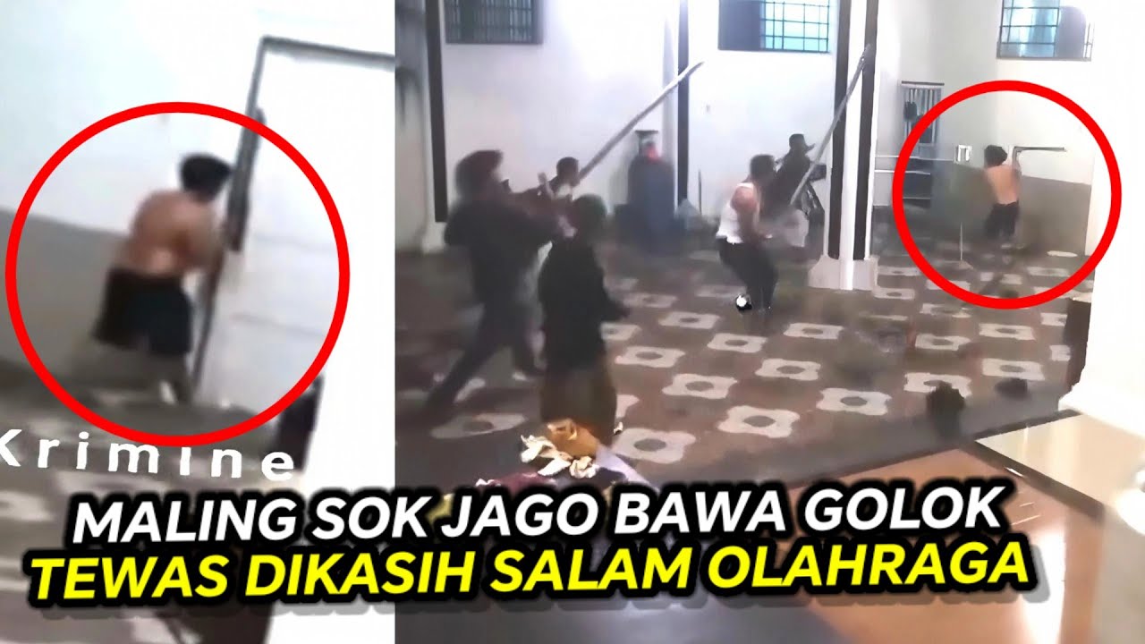 MALING MAMPUS ‼️ Maling Sok Jago Melawan Pake Sajam Berakhir Almarhum Ditempat