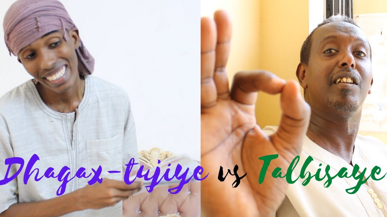 DHAGAX-TUJIYE vs TALBISAYE 🤣  / by Mouss Bileh