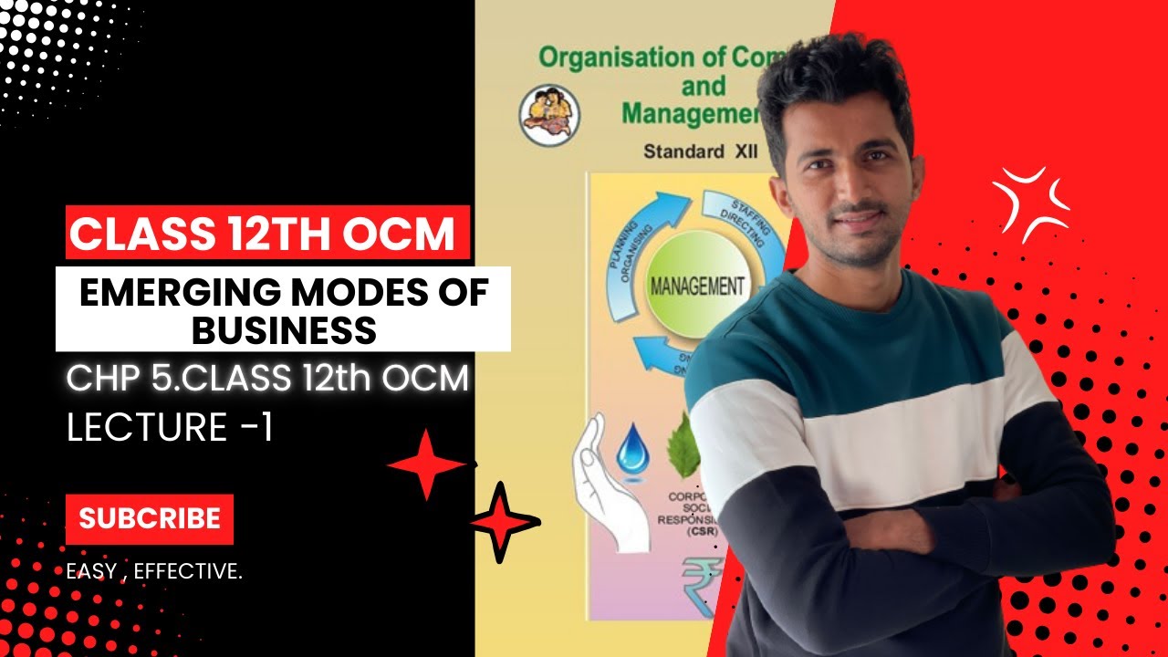 Emerging Modes Of Business Class 12   OCM   Organization Of Commerce & Management  BY Jayesh Rajgor