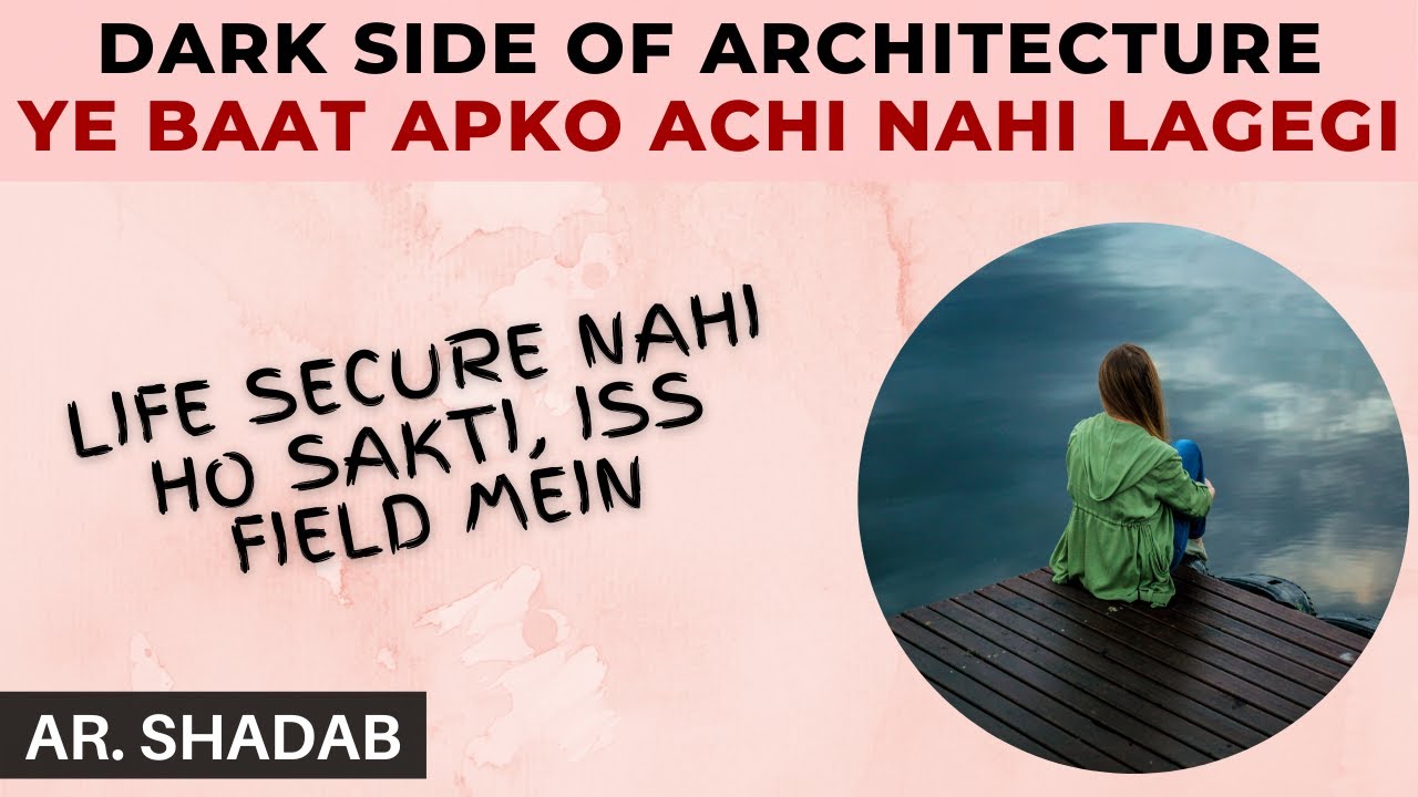 The Dark Side of Architecture | Cons of Doing Architecture | Not To Study Architecture | Worst Thing