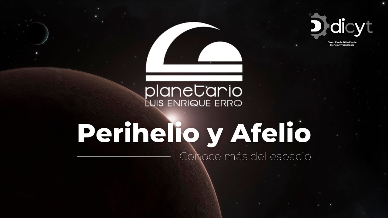 Perihelio y afelio &iquest;Qu&eacute; es eso? 🤔