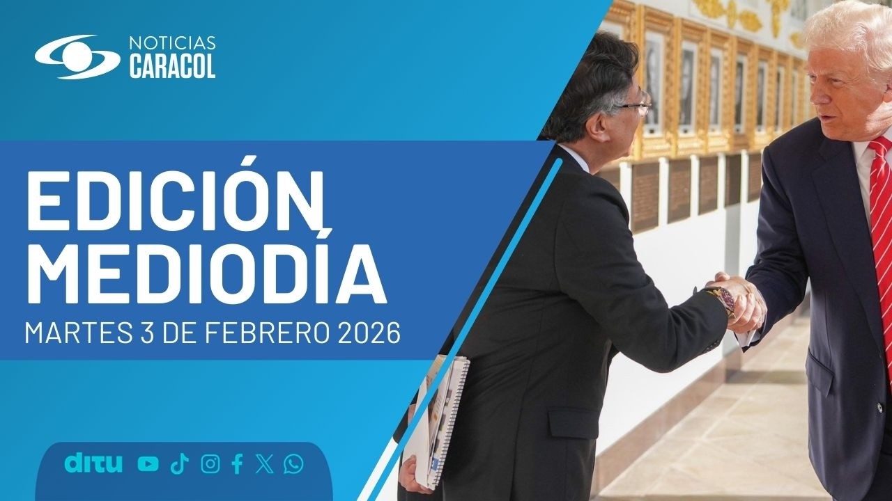 Noticias Caracol | Emisión del mediodía (3 de febrero de 2026)