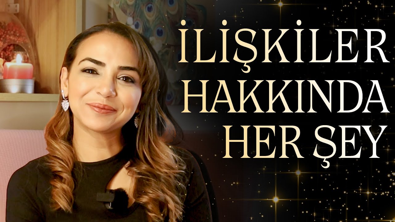 İLİŞKİLER HAKKINDA HER ŞEY | ASTROLOJİ, TEN UYUMU VE CİNSELLİK