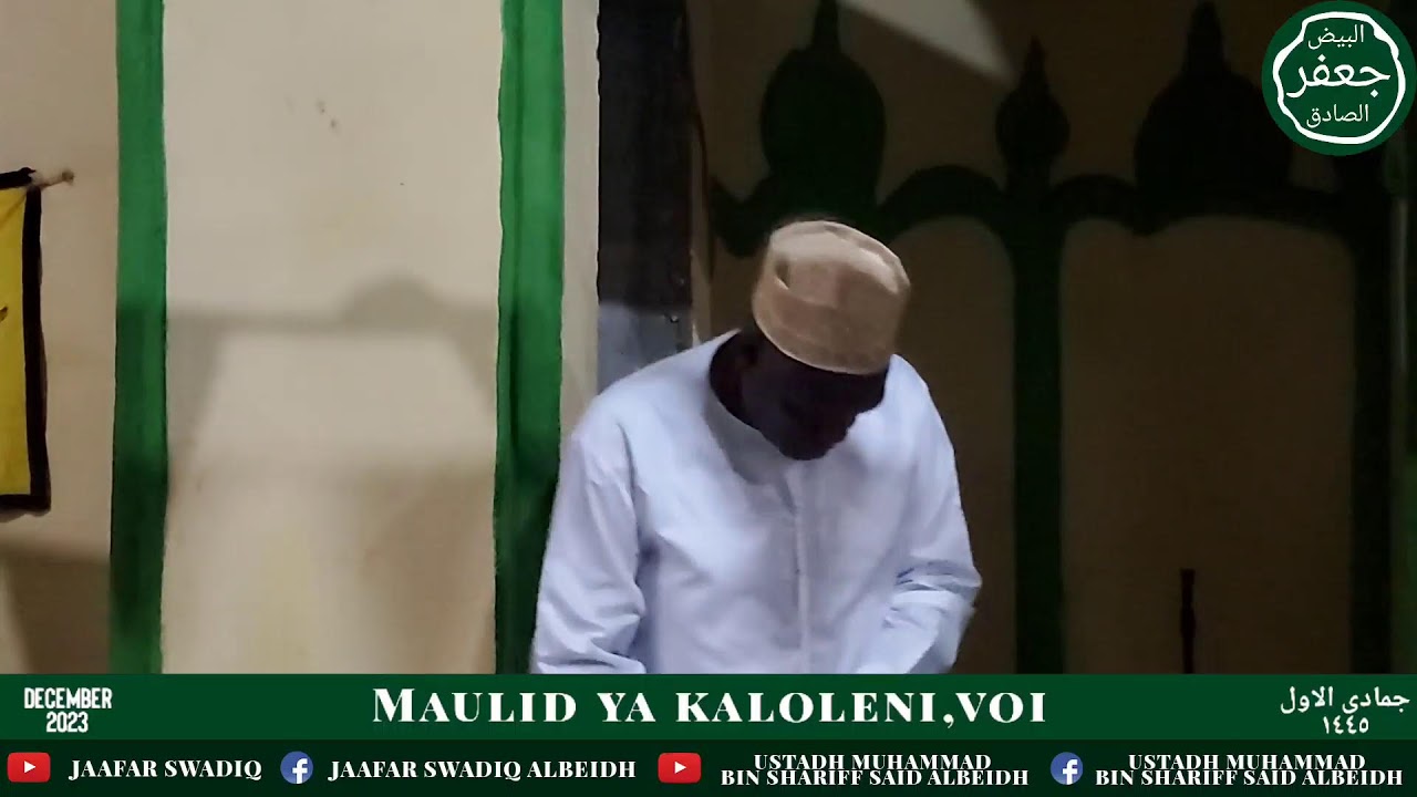 Maulid ya Kaloleni,Voi | Ikiongozwa na Ustadh Jaafar Swadiq AlBeidh | 01/06/1445 - 15/12/23