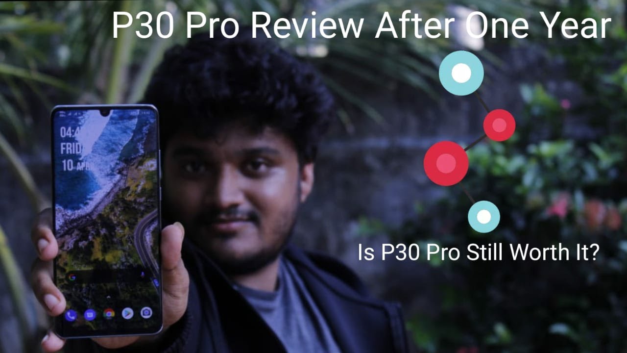 Huawei P30 Pro user review in Malayalam.