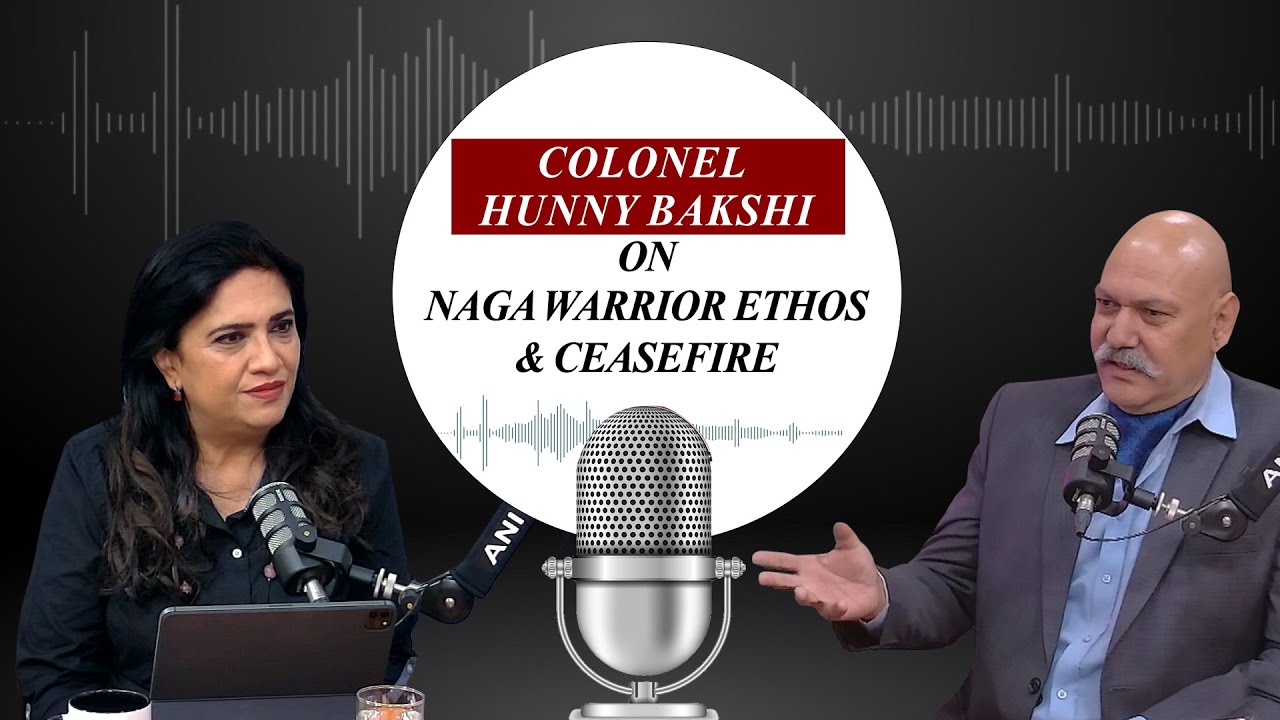 Never before heard story: Colonel Hunny Bakshi on Naga warrior ethos and ceasefire